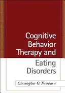 Kognitívno-behaviorálna terapia a poruchy príjmu potravy - Cognitive Behavior Therapy and Eating Disorders