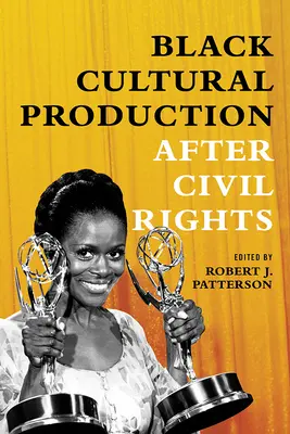 Kultúrna produkcia černochov po vyhlásení občianskych práv - Black Cultural Production after Civil Rights