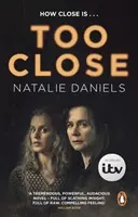 Príliš blízko - teraz veľká trojdielna dráma ITV - Too Close - Now a major three-part ITV drama