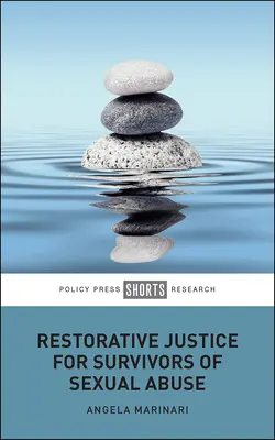 Restoratívna spravodlivosť pre osoby, ktoré prežili sexuálne zneužívanie - Restorative Justice for Survivors of Sexual Abuse