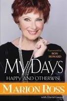 Moje dni: šťastné a iné - My Days: Happy and Otherwise