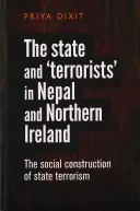 Štát a „teroristi“ v Nepále a Severnom Írsku: Sociálna konštrukcia štátneho terorizmu - The State and 'Terrorists' in Nepal and Northern Ireland: The Social Construction of State Terrorism