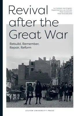 Oživenie po Veľkej vojne: obnoviť, pamätať, opraviť, reformovať - Revival After the Great War: Rebuild, Remember, Repair, Reform