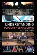 Pochopenie kultúry populárnej hudby - Understanding Popular Music Culture