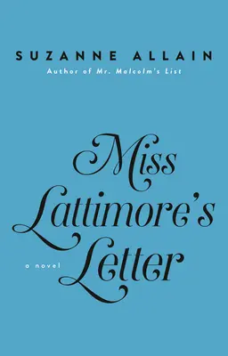 List slečny Lattimoreovej - Miss Lattimore's Letter