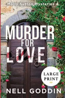 Vražda z lásky: (Molly Sutton Mysteries 4) VEĽKÝ TLAČ - Murder for Love: (Molly Sutton Mysteries 4) LARGE PRINT