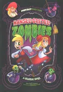 Hansel & Gretel & Zombies - Grafický román - Hansel & Gretel & Zombies - A Graphic Novel