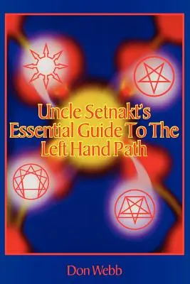Základný sprievodca strýka Setnakta po Ceste ľavej ruky - Uncle Setnakt's Essential Guide to the Left Hand Path