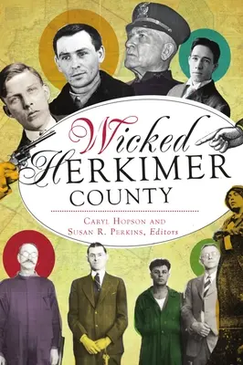 Hriešny okres Herkimer - Wicked Herkimer County
