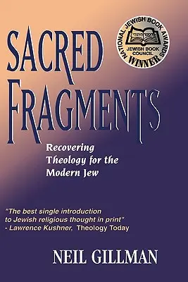 Posvätné fragmenty - Obnovenie teológie pre moderného Žida - Sacred Fragments - Recovering Theology for the Modern Jew