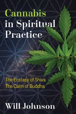 Konope v duchovnej praxi: Šivova extáza, Budhov pokoj - Cannabis in Spiritual Practice: The Ecstasy of Shiva, the Calm of Buddha