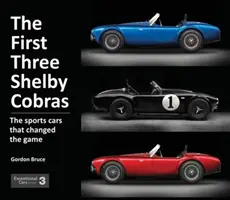 Prvé tri Shelby Cobry: športové autá, ktoré zmenili hru - The First Three Shelby Cobras: The Sports Cars That Changed the Game