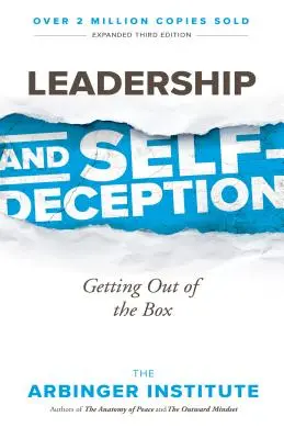 Vedenie a sebaklam: Vychádzanie zo škatuľky - Leadership and Self-Deception: Getting Out of the Box