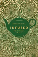 Infúzie: Čajové dobrodružstvá - Infused: Adventures in Tea