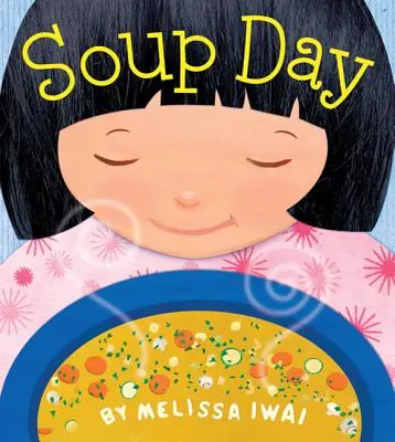 Polievkový deň: Obrázková kniha - Soup Day: A Picture Book