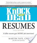 Knock 'em Dead Resumes: Vražedný životopis prináša viac pracovných pohovorov! - Knock 'em Dead Resumes: A Killer Resume Gets More Job Interviews!
