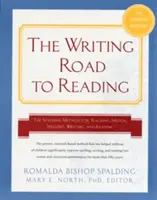 Písanie Cesta k čítaniu 6. reedícia: Spaldingova metóda vyučovania reči, pravopisu, písania a čítania - Writing Road to Reading 6th REV Ed.: The Spalding Method for Teaching Speech, Spelling, Writing, and Reading
