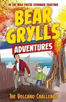 Bear Grylls Dobrodružstvo 7: Sopečná výzva - Bear Grylls Adventure 7: The Volcano Challenge