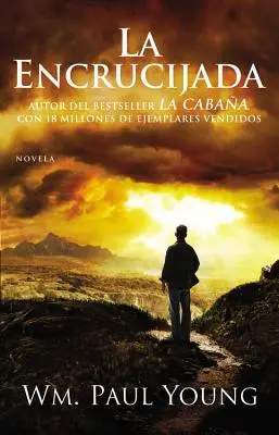 La Encrucijada: Donde Confluyen el Amor y el Abandono = Krížové cesty - La Encrucijada: Donde Confluyen el Amor y el Abandono = Cross Roads