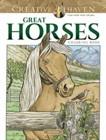 Creative Haven Veľká kniha na vyfarbovanie koní - Creative Haven Great Horses Coloring Book