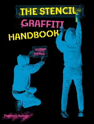 Príručka šablónového graffiti - The Stencil Graffiti Handbook
