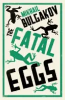 Osudové vajcia: nový preklad - Fatal Eggs: New Translation