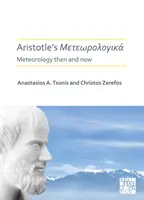 Aristotelova Meteorologica: Meteorológia vtedy a dnes - Aristotle's Meteorologica: Meteorology Then and Now