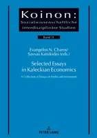 Vybrané eseje z Kaleckého ekonómie; zbierka esejí o ziskoch a investíciách - Selected Essays in Kaleckian Economics; A Collection of Essays on Profits and Investment