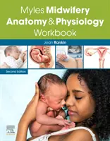 Myles Anatómia a fyziológia pôrodníctva Pracovný zošit - Myles Midwifery Anatomy & Physiology Workbook