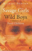 Divoké dievčatá a divokí chlapci - Savage Girls and Wild Boys