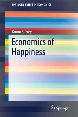 Ekonomika šťastia - Economics of Happiness
