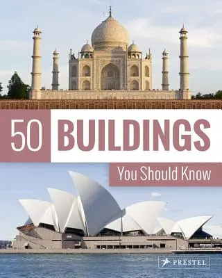 50 budov, ktoré by ste mali poznať - 50 Buildings You Should Know