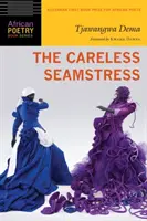 Neopatrná šička - Careless Seamstress