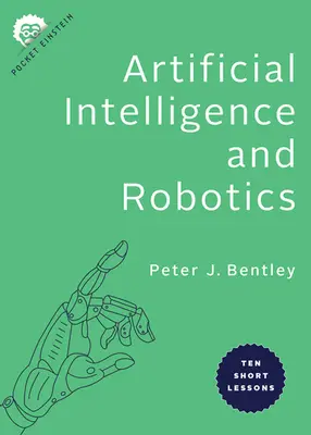 Umelá inteligencia a robotika: Desať krátkych lekcií - Artificial Intelligence and Robotics: Ten Short Lessons