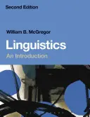 Lingvistika: Lingvistika: úvod do problematiky - Linguistics: An Introduction