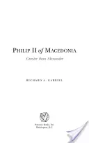 Filip II. z Macedónska: Väčší ako Alexander - Philip II of Macedonia: Greater Than Alexander
