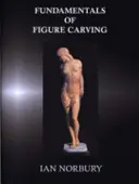 Základy figurálneho rezbárstva - Fundamentals of Figure Carving