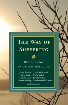Cesta utrpenia: Čítanie pre osvietený život - Way of Suffering: Readings for an Enlightened Life