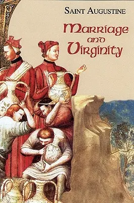 Manželstvo a panenstvo: Vydanie na štúdium, rozšírené vydanie - Marriage and Virginity: Study Edition