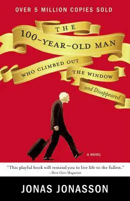 Storočný muž, ktorý vyliezol z okna a zmizol - The 100-Year-Old Man Who Climbed Out the Window and Disappeared