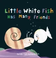 Malá biela rybka má veľa priateľov - Little White Fish Has Many Friends