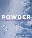 Powder - Najväčšie lyžiarske trate na planéte - Powder - The Greatest Ski Runs on the Planet