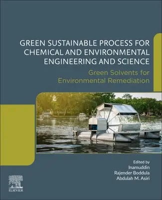 Zelený udržateľný proces pre chemické a environmentálne inžinierstvo a vedu: Zelené rozpúšťadlá pre sanáciu životného prostredia - Green Sustainable Process for Chemical and Environmental Engineering and Science: Green Solvents for Environmental Remediation