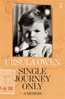 Len jedna cesta - memoáre - Single Journey Only - A Memoir