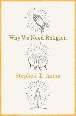 Prečo potrebujeme náboženstvo - Why We Need Religion
