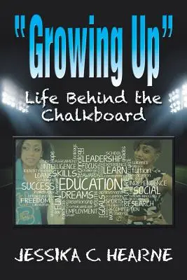 Dospievanie: Život za tabuľou - Growing Up: Life Behind the Chalkboard