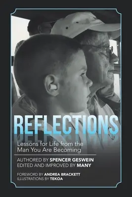 Reflexie: Lekcie pre život od človeka, ktorým sa stávate - Reflections: Lessons for Life from the Man You Are Becoming