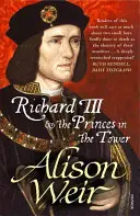 Richard III. a kniežatá v Toweri - Richard III and the Princes in the Tower