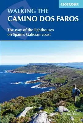 Putovanie po Camino DOS Faros: Cesta majákov na španielskom pobreží Galície - Walking the Camino DOS Faros: The Way of the Lighthouses on Spain's Galician Coast