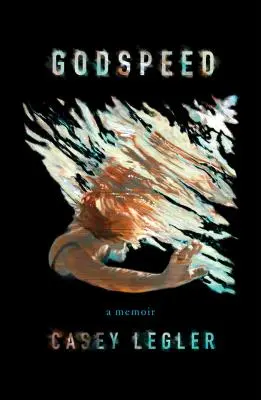 Godspeed - Memoáre - Godspeed - A Memoir